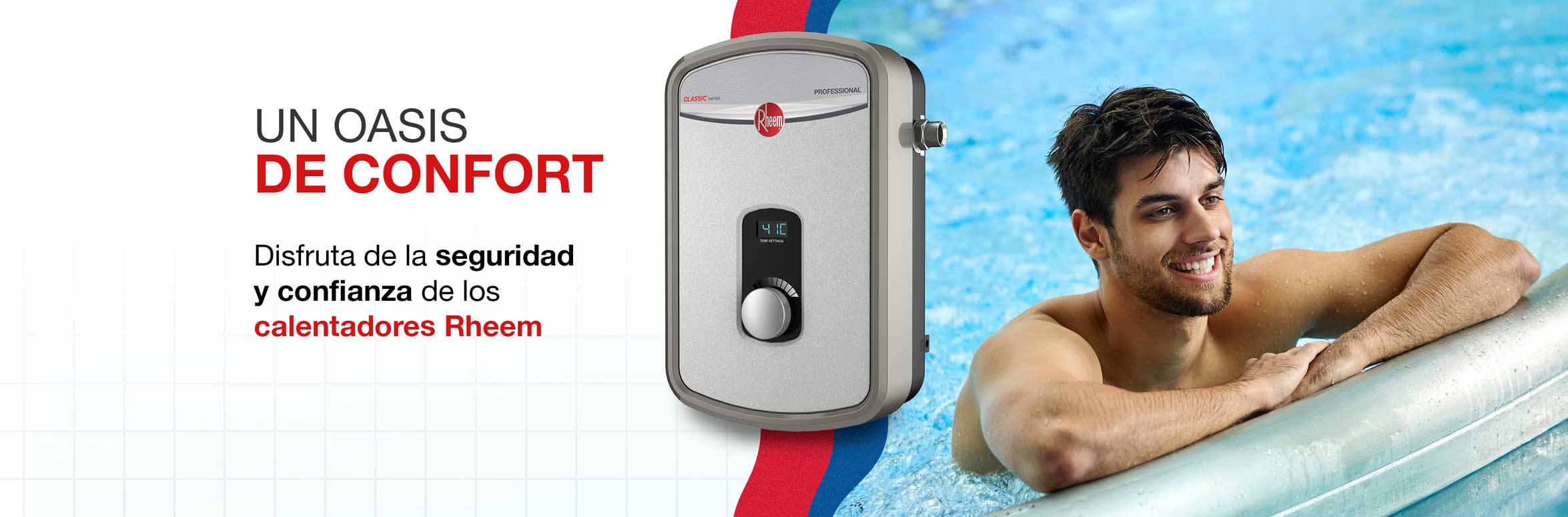 Disfruta de la seguridad y confianza de los calentadores Rheem.